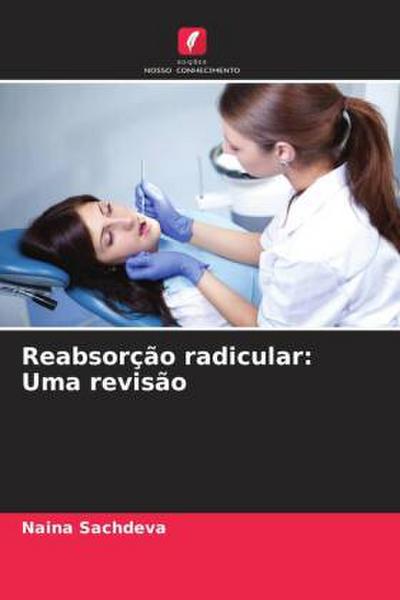 Reabsorção radicular: Uma revisão
