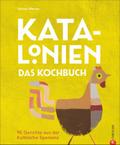 Katalonien. Das Kochbuch