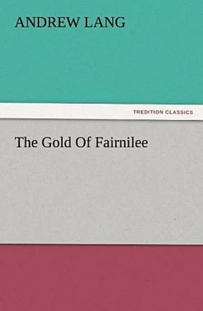 The Gold Of Fairnilee