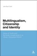 Multilingualism, Citizenship, and Identity