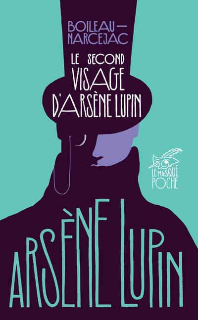 Le Second Visage d’Arsène Lupin