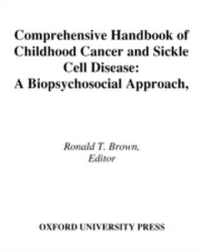 Comprehensive Handbook of Childhood Cancer and Sickle Cell Disease