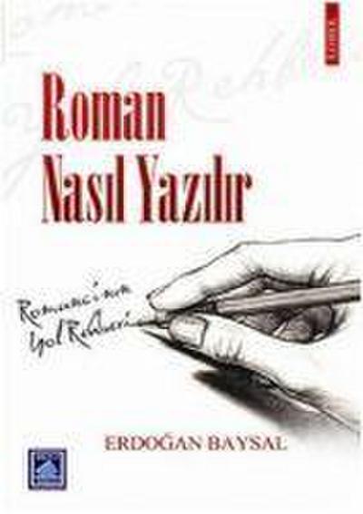 Roman Nasil Yazilir