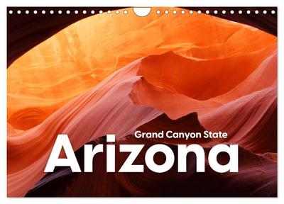 Arizona - Grand Canyon State (Wandkalender 2026 DIN A4 quer), CALVENDO Monatskalender
