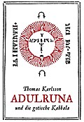 Adulruna und die gotische Kabbala