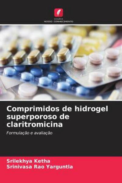 Comprimidos de hidrogel superporoso de claritromicina