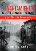El Levantamiento Del Tercer Reich