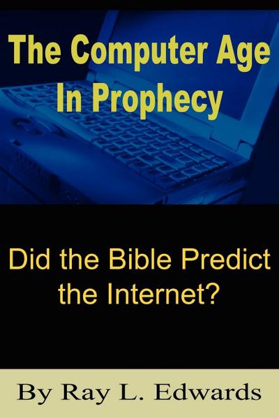 The Computer Age In Prophecy