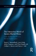 The Interactive World of Severe Mental Illness