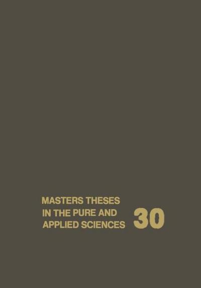 Masters Theses in the Pure and Applied Sciences