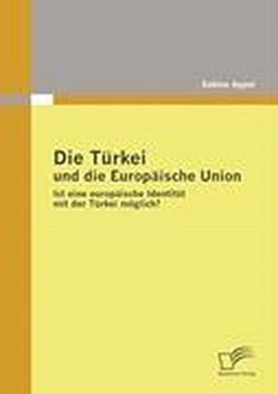 Die Türkei und die Europäische Union