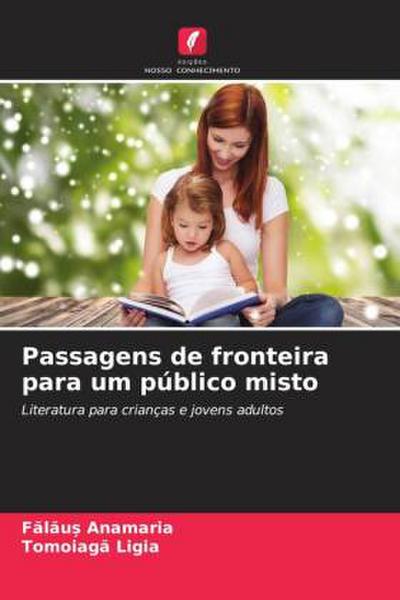 Passagens de fronteira para um público misto