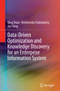 Data-Driven Optimization and Knowledge Discovery for an Enterprise Information System