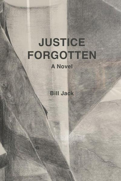 Justice Forgotten