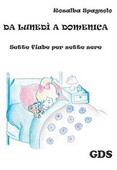 Da lunedì a Domenica - Sette fiabe per sette sere