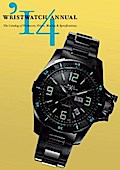 Wristwatch Annual 2014: The Catalog of Producers, Prices, Models, and Specifications