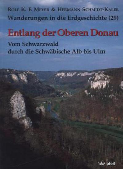 Wanderungen in die Erdgeschichte Entlang der Oberen Donau