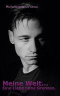 Meine Welt... Eine Liebe ohne Grenzen