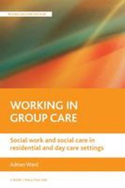 Working in group care
