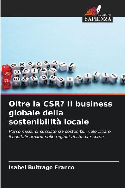 Oltre la CSR? Il business globale della sostenibilità locale