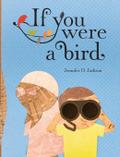 If You Were a Bird
