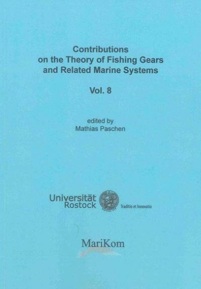 Contributions on the Theory of Fishing Gears and Related Marine Systems Vol.8