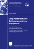 Kompetenzorientiertes Betriebstypenmarkenmanagemen