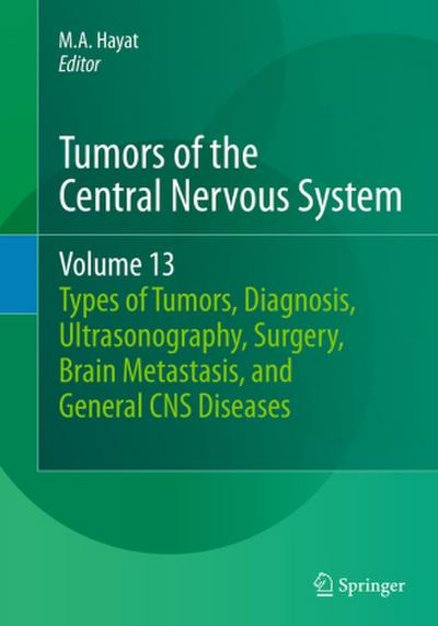 Tumors of the Central Nervous System, Volume 13