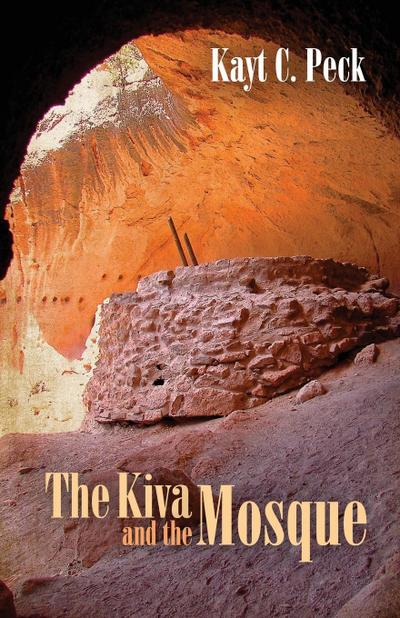 The Kiva and the Mosque