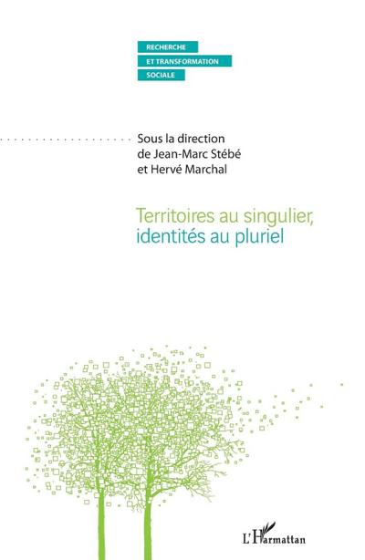Territoires au singulier, identités au pluriel