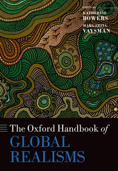 The Oxford Handbook of Global Realisms