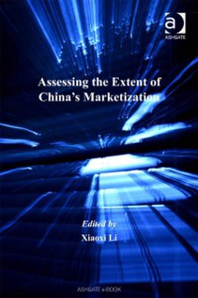 Assessing the Extent of China’s Marketization