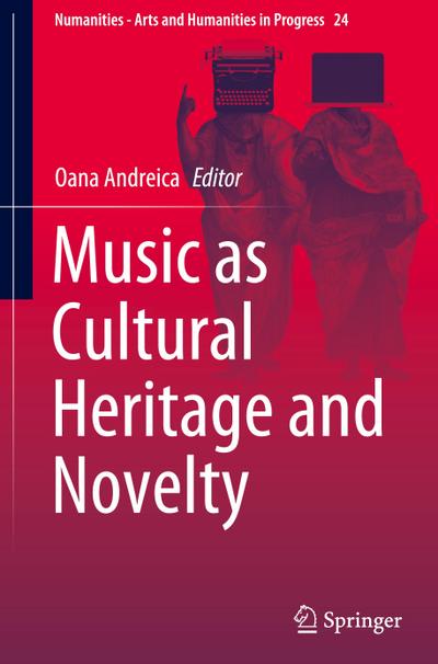 Music as Cultural Heritage and Novelty