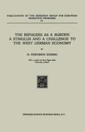 The Refugees as a Burden a Stimulus, and a Challen