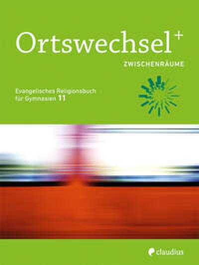 Ortswechsel PLUS 11 - Zwischenräume