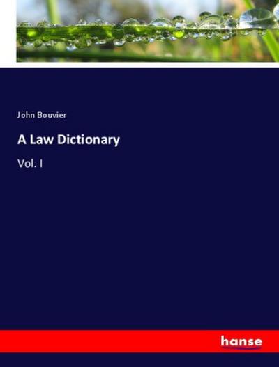 A Law Dictionary