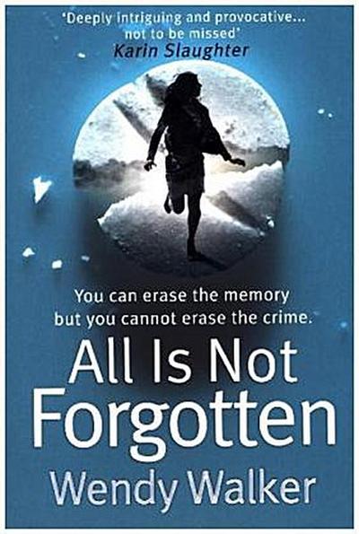 All Is Not Forgotten