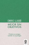 Mejor sin objetivos