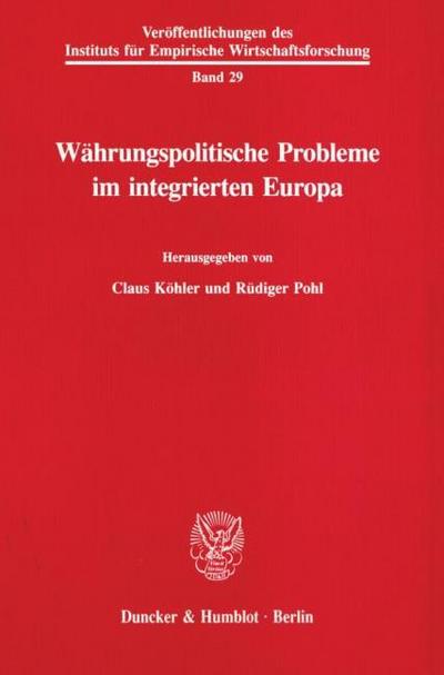 Währungspolitische Probleme im integrierten Europa.