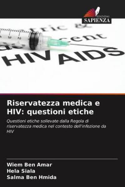 Riservatezza medica e HIV: questioni etiche