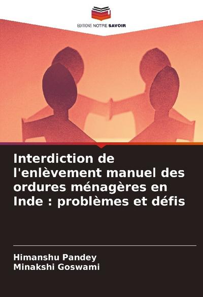 Interdiction de l’enlèvement manuel des ordures ménagères en Inde : problèmes et défis