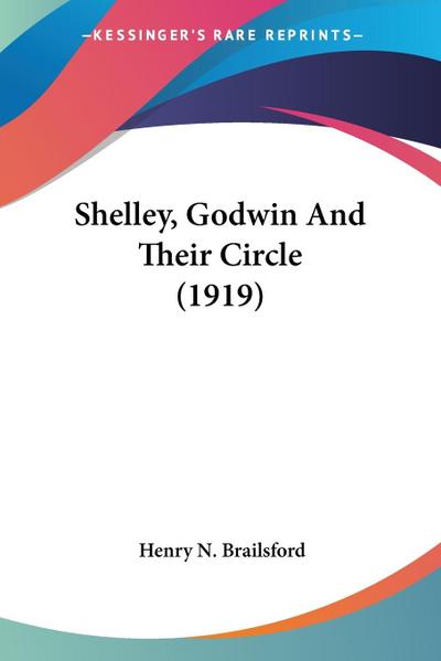 Shelley, Godwin And Their Circle (1919)