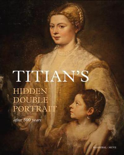 Anderson, J: Titian’s Hidden Double Portrait