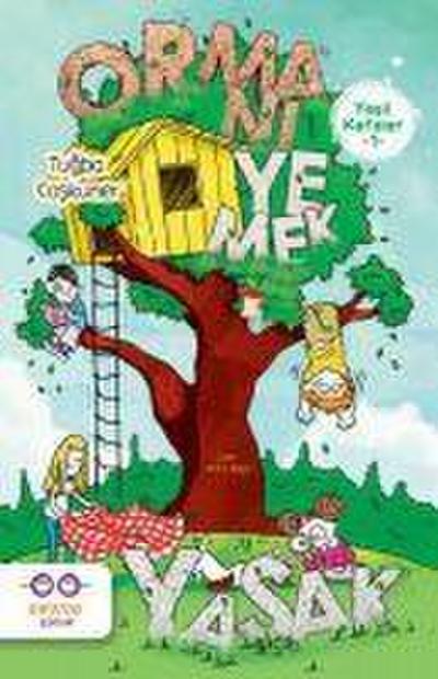 Yesil Kafalar 1 - Ormani Yemek Yasak