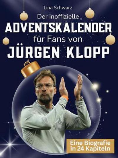 Der inoffizielle Adventskalender für Fans von Jürgen Klopp