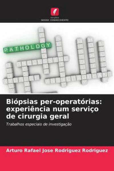 Biópsias per-operatórias: experiência num serviço de cirurgia geral