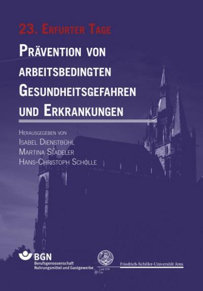 Prävention von arbeitsbedingten Gesundheitsgefahren und Erkrankungen 23