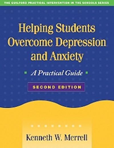Helping Students Overcome Depression and Anxiety, Second Edition