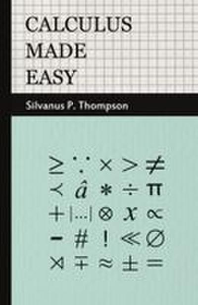 Calculus Made Easy