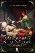 William Shakespeare’s A Midsummer Night’s Dream - Unabridged